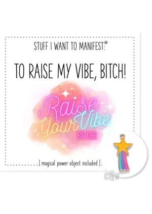 Raise My Vibe